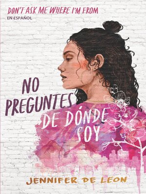 cover image of No preguntes de dónde soy / Don't Ask Me Where I'm From
